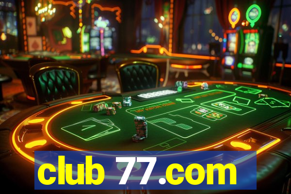 club 77.com